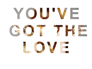 ‘You Got the Love’ for Valentine’s Day