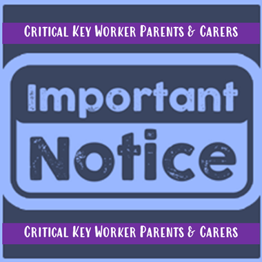 Critical Worker & Vulnerable Children Arrangements UPDATE